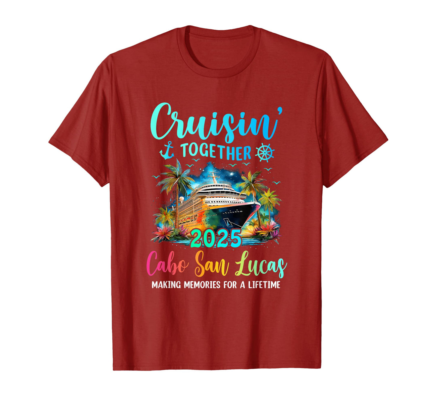 Cruisin' Together Cabo San Lucas 2025 Family Cruise Vacation T-Shirt