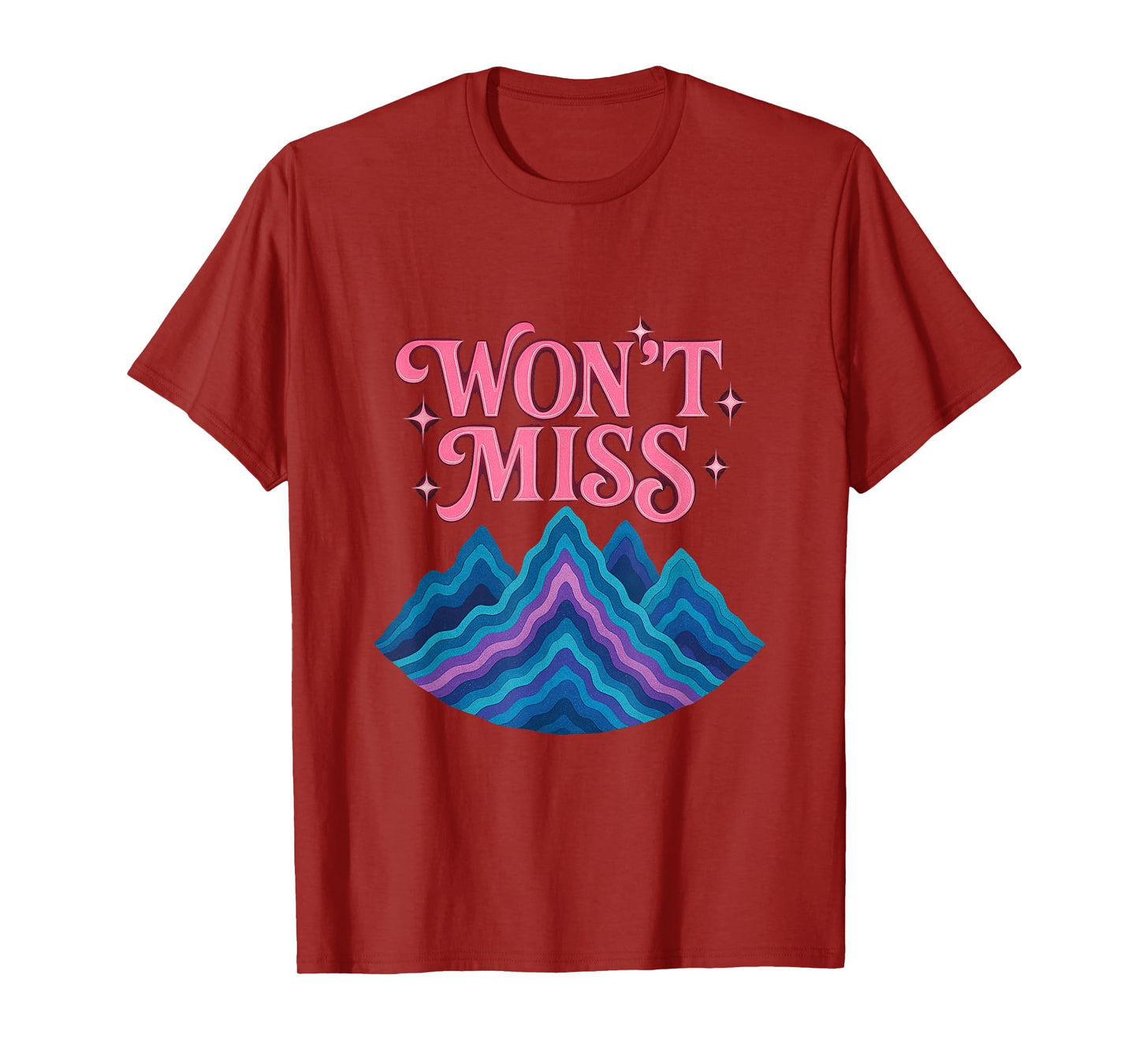 Won't Miss T-Shirt