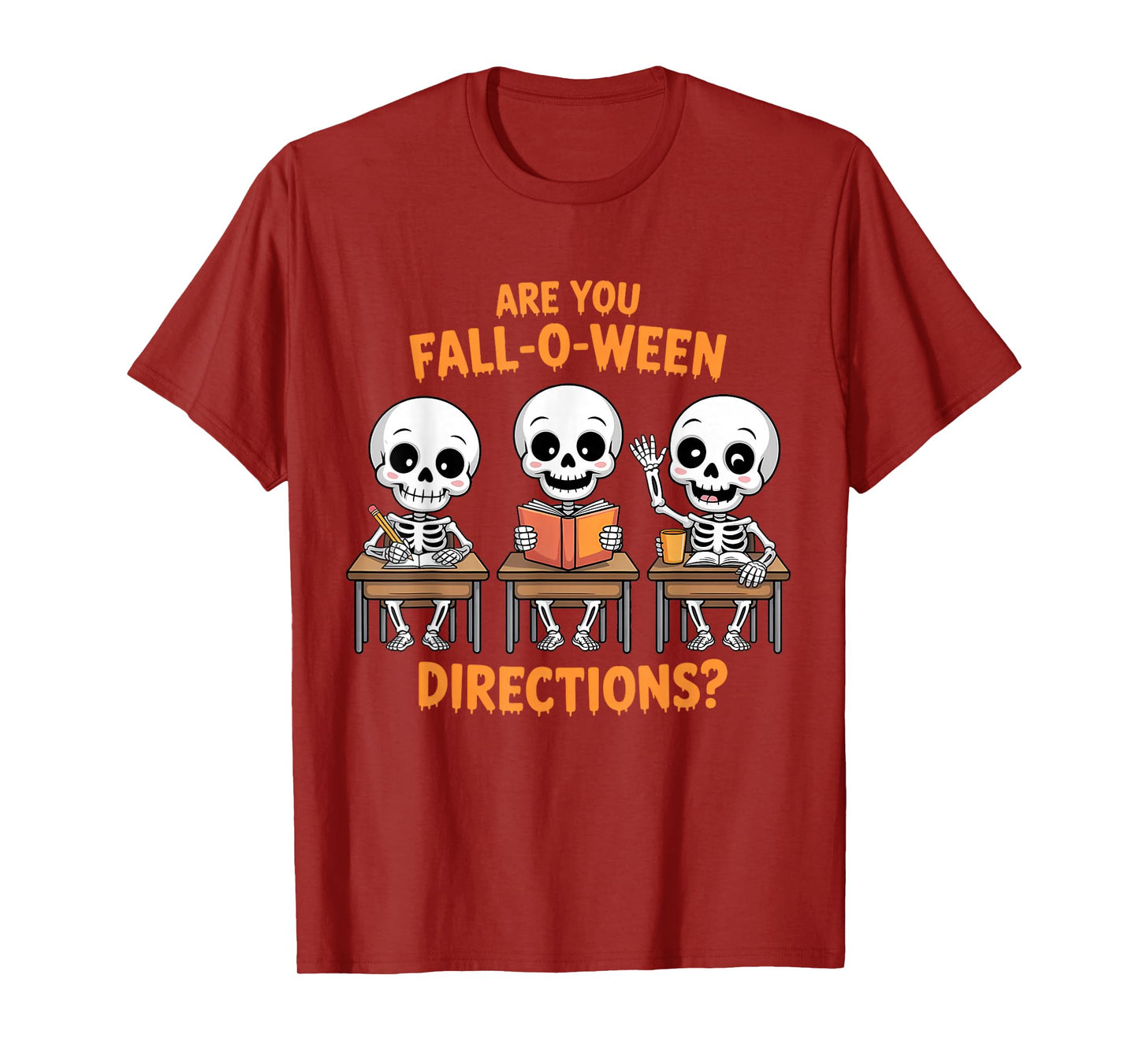 Halloween Skeleton Teacher are You Fall O Ween Directions T-Shirt