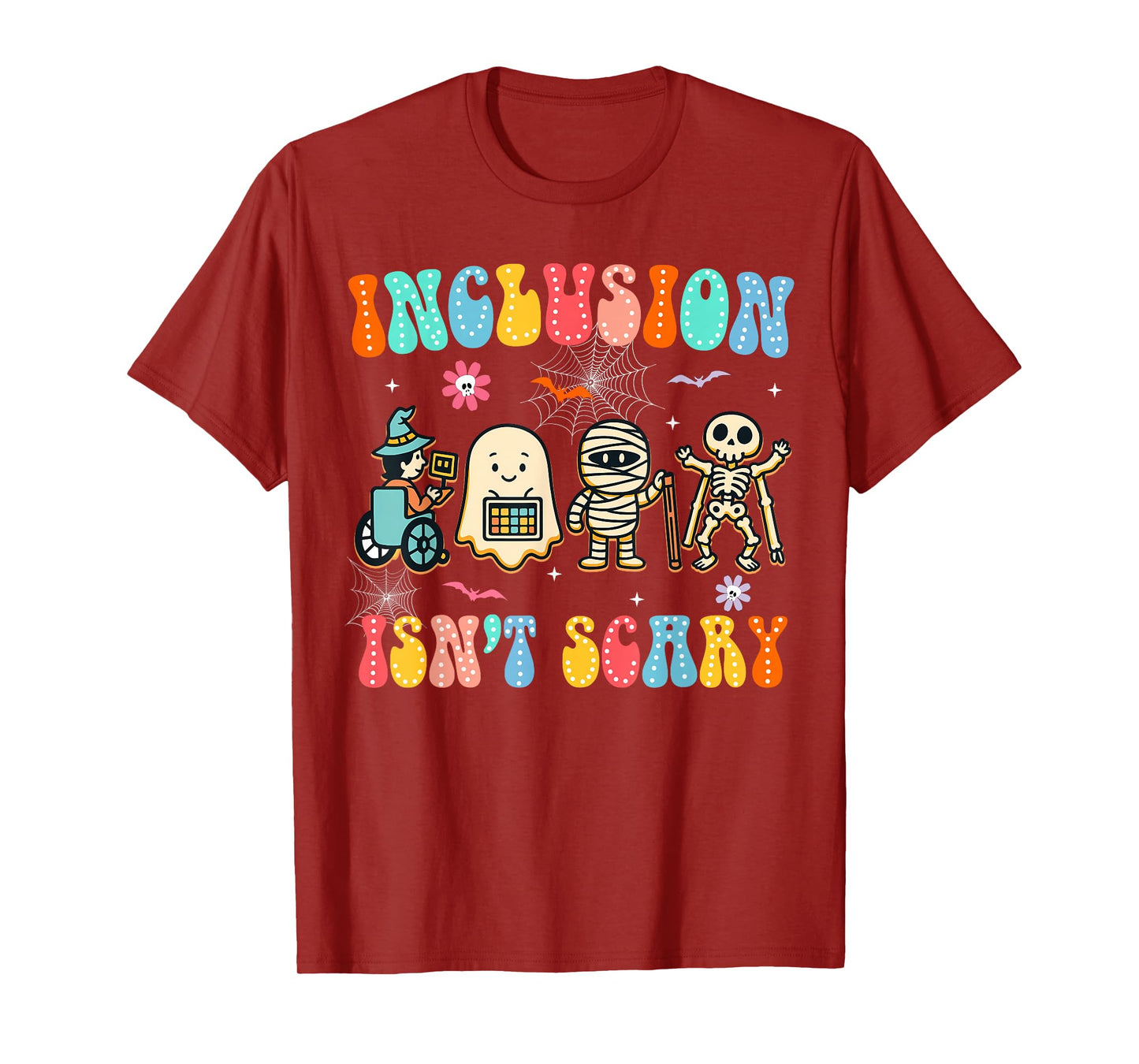 Inclusion Isn't Scary Halloween Sped Teacher Women Men T-Shirt