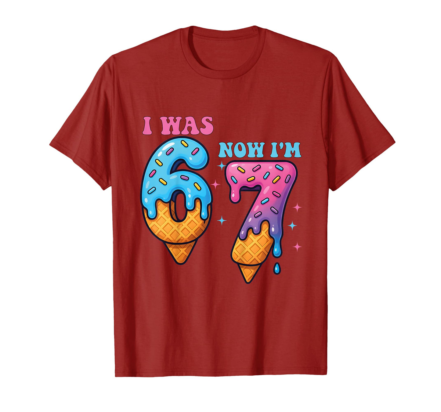 Kids 7 Year Old Birthday Shirt was 6 Now I'm 7 67 Funny for Kids T-Shirt