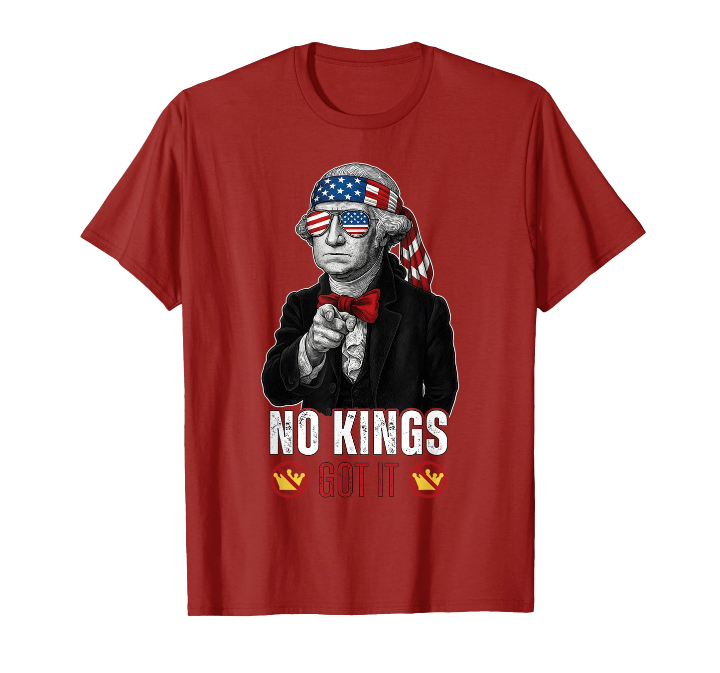 No Kings Got It Patriotic George Washington USA T-Shirt