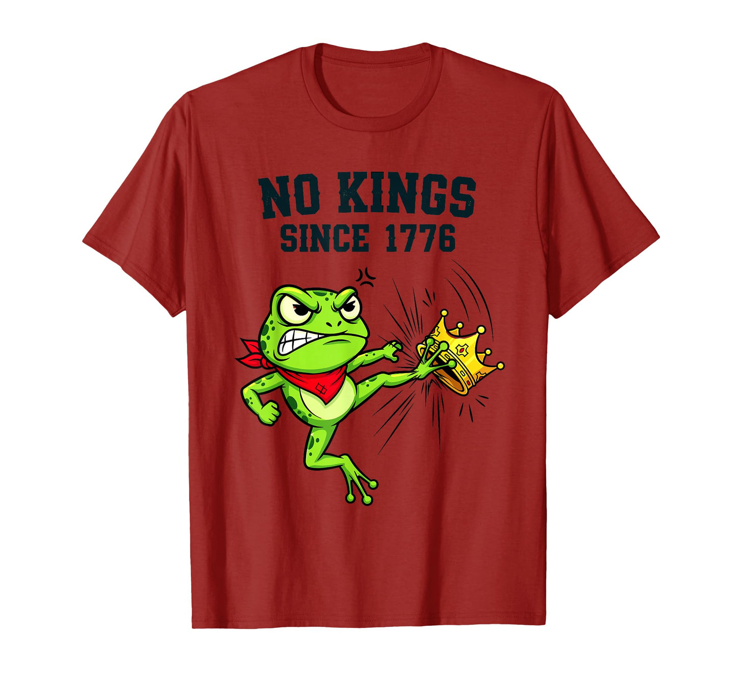 Frog Protest No Kings Since 1776 Funny USA Patriotic T-Shirt