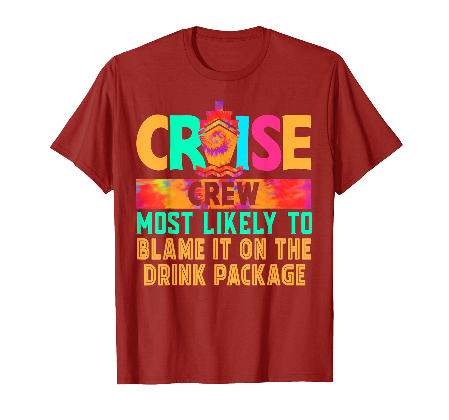 Cruise Crew Most Likely to Blame It On The Drink Package T-Shirt