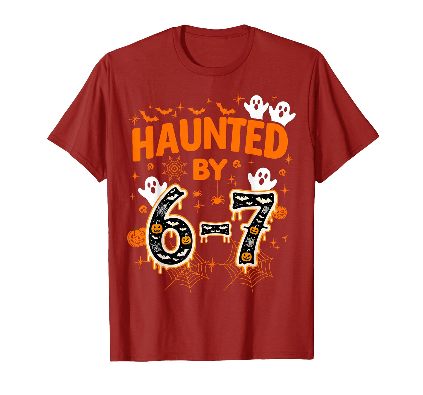 Haunted by 67 Funny Six Seven Meme Spooky Ghost Halloween T-Shirt