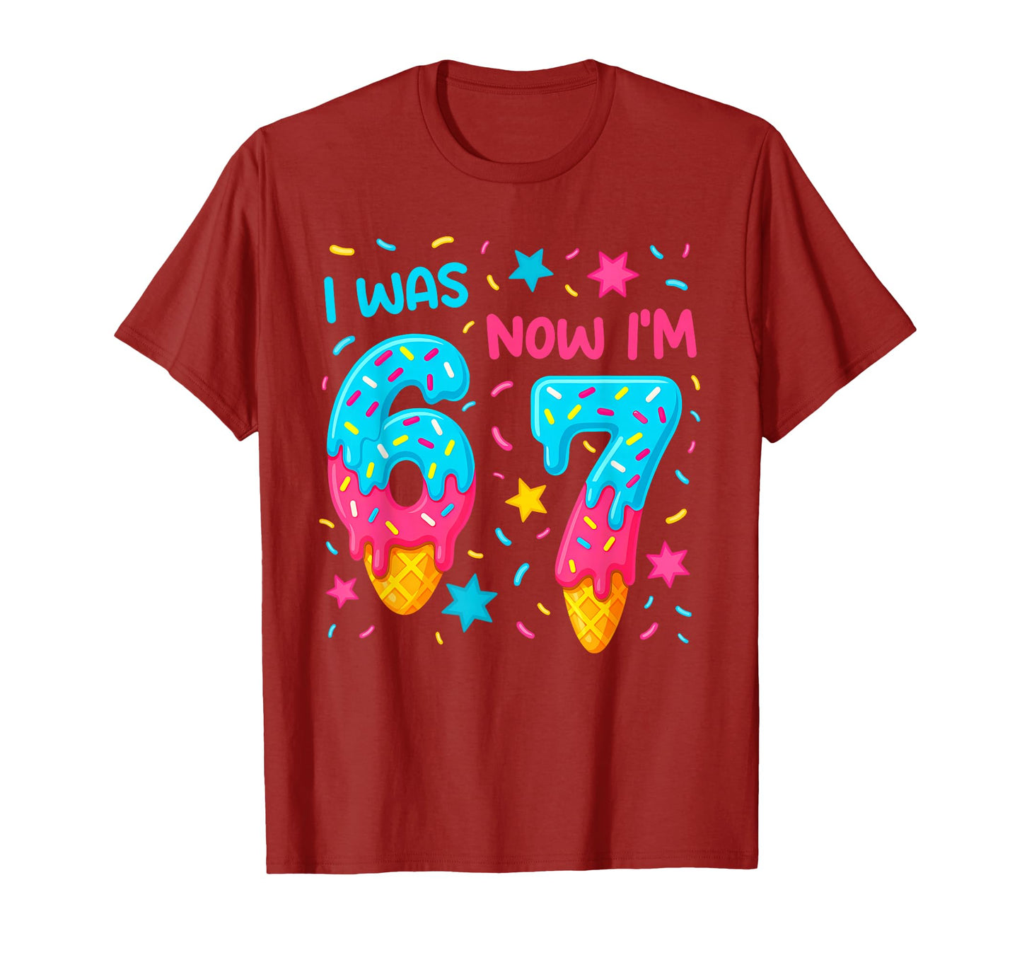 7 Year Old Birthday Shirt was 6 Now I'm 7 67 Funny for Kids T-Shirt