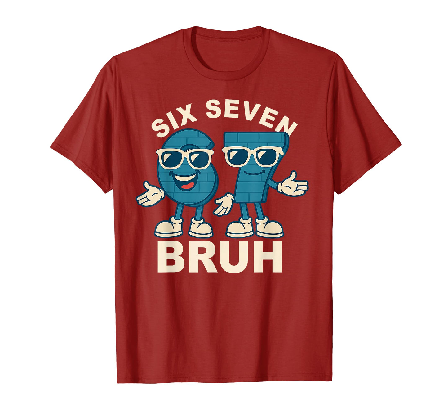 Funny Six Seven Bruh Brainrot Meme Gift for Men Women Kids T-Shirt