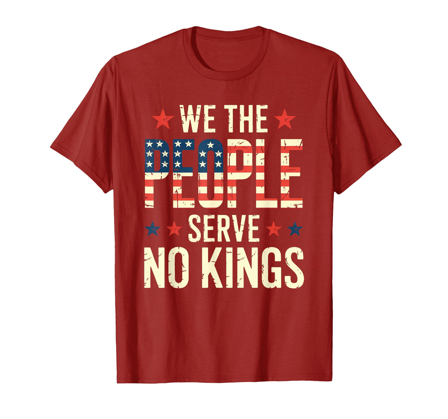 We The People Serve No Kings Shirt No King Patriotic Freedom T-Shirt