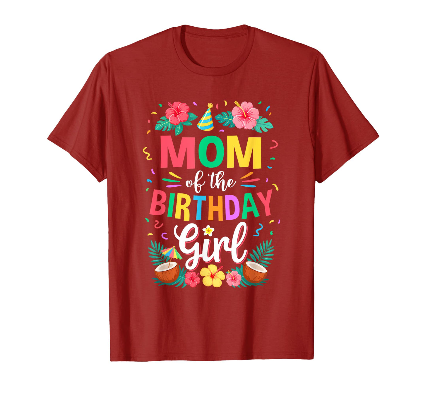 Mom of The Birthday Girl Aloha Hawaii Party 1St Birthday T-Shirt