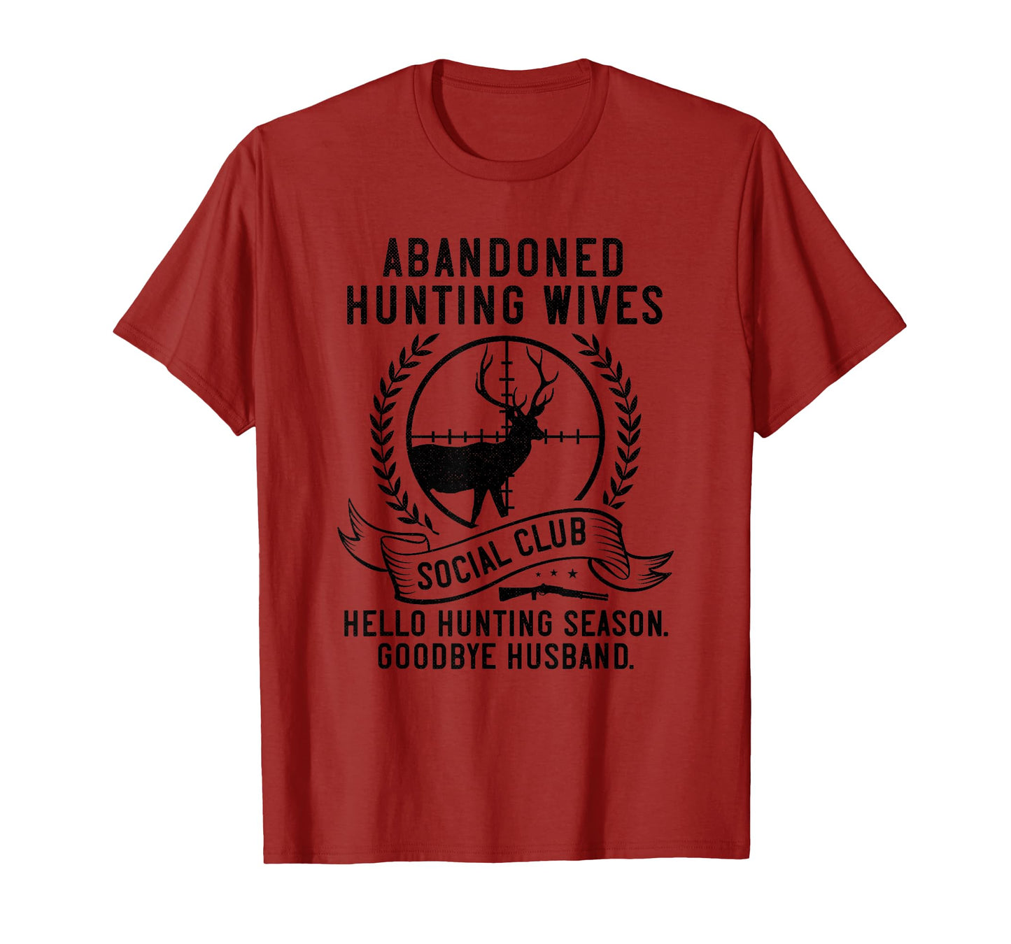 Funny Abandoned Hunting Wives Social Club T-Shirt