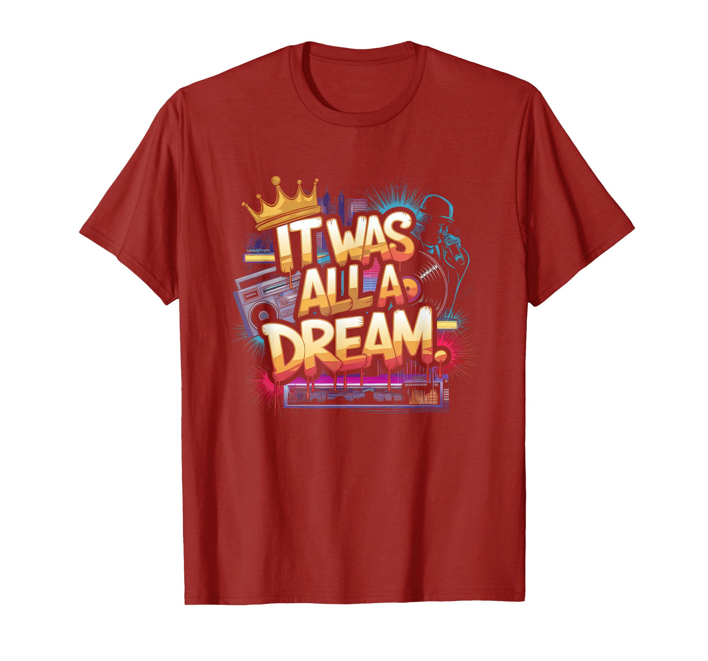 It Was A Dream Tshirt Men Women Rap 1990s Music Hip Hop T-Shirt