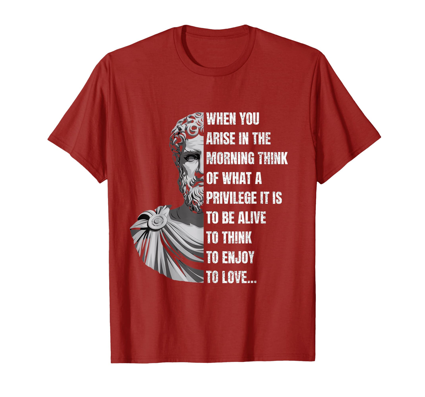 To Think To Enjoy Love Marcus Aurelius Stoicism Stoic T-Shirt