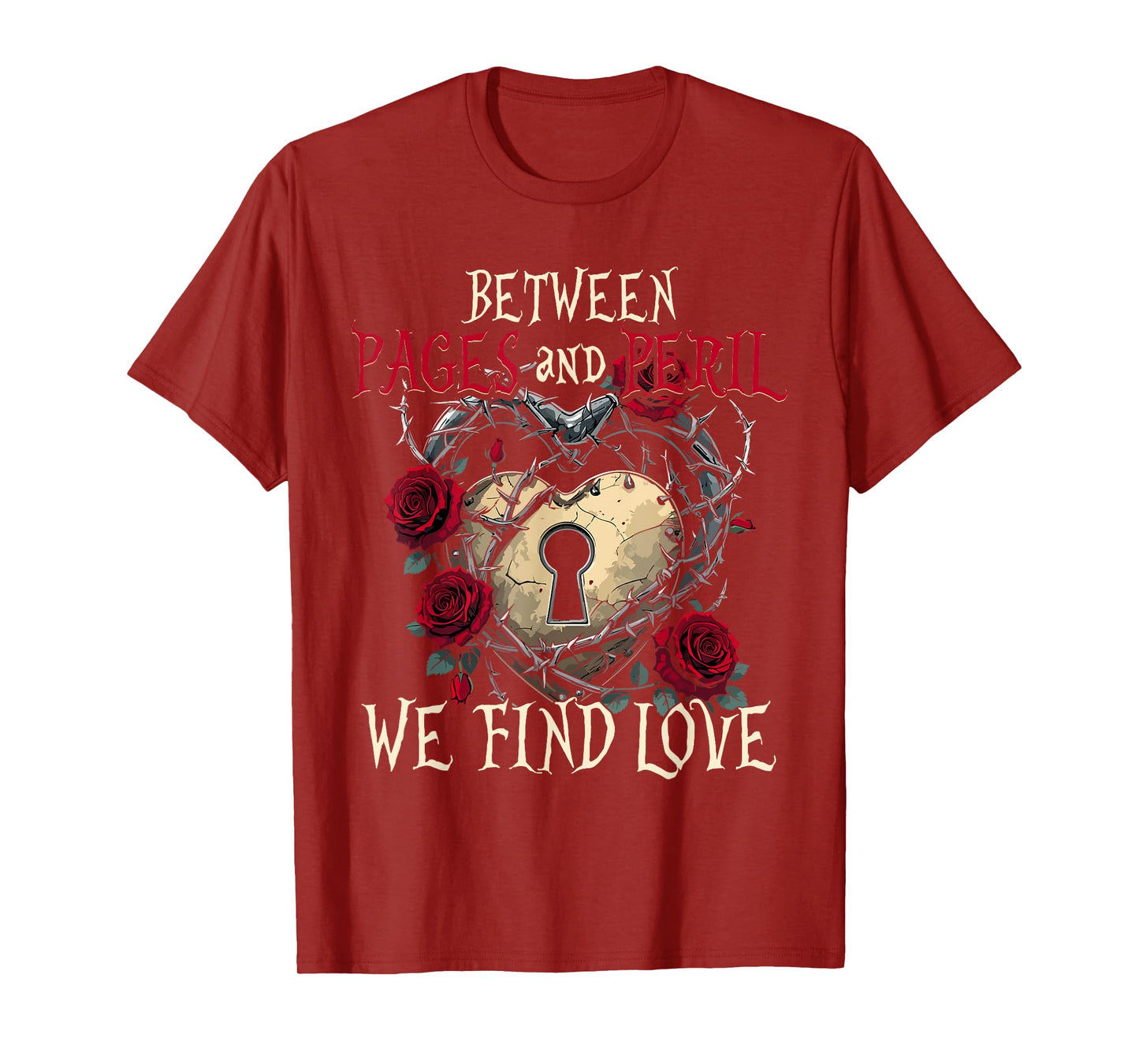 Dark Romance Between Pages And Peril We Find Love T-Shirt