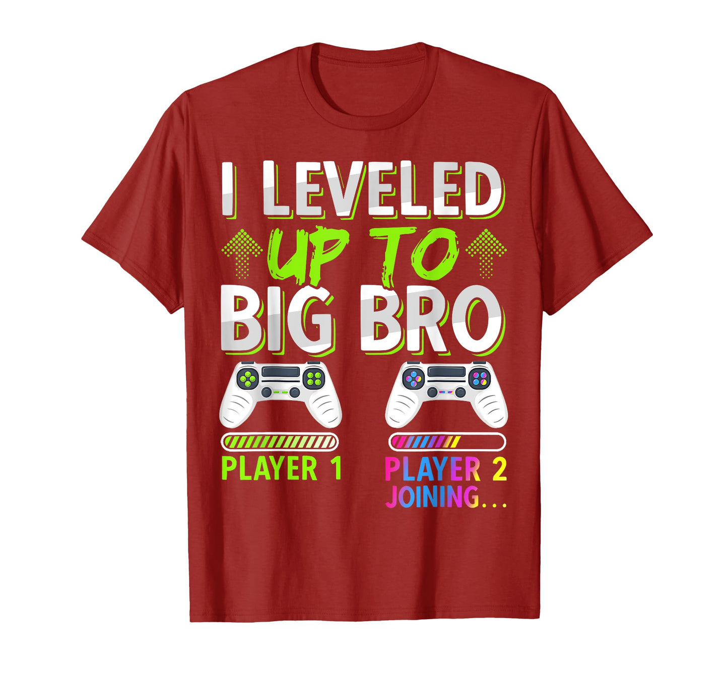 I Leveled Up To Big Bro Funny Brother Level Video Gamer Bruh T-Shirt