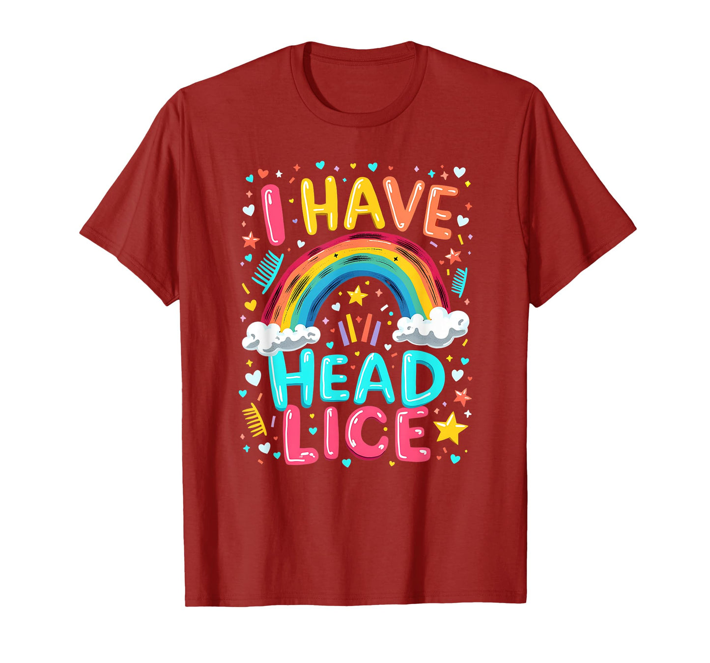 I Have Head Lice Funny Retro Offensive Inappropriate Meme T-Shirt