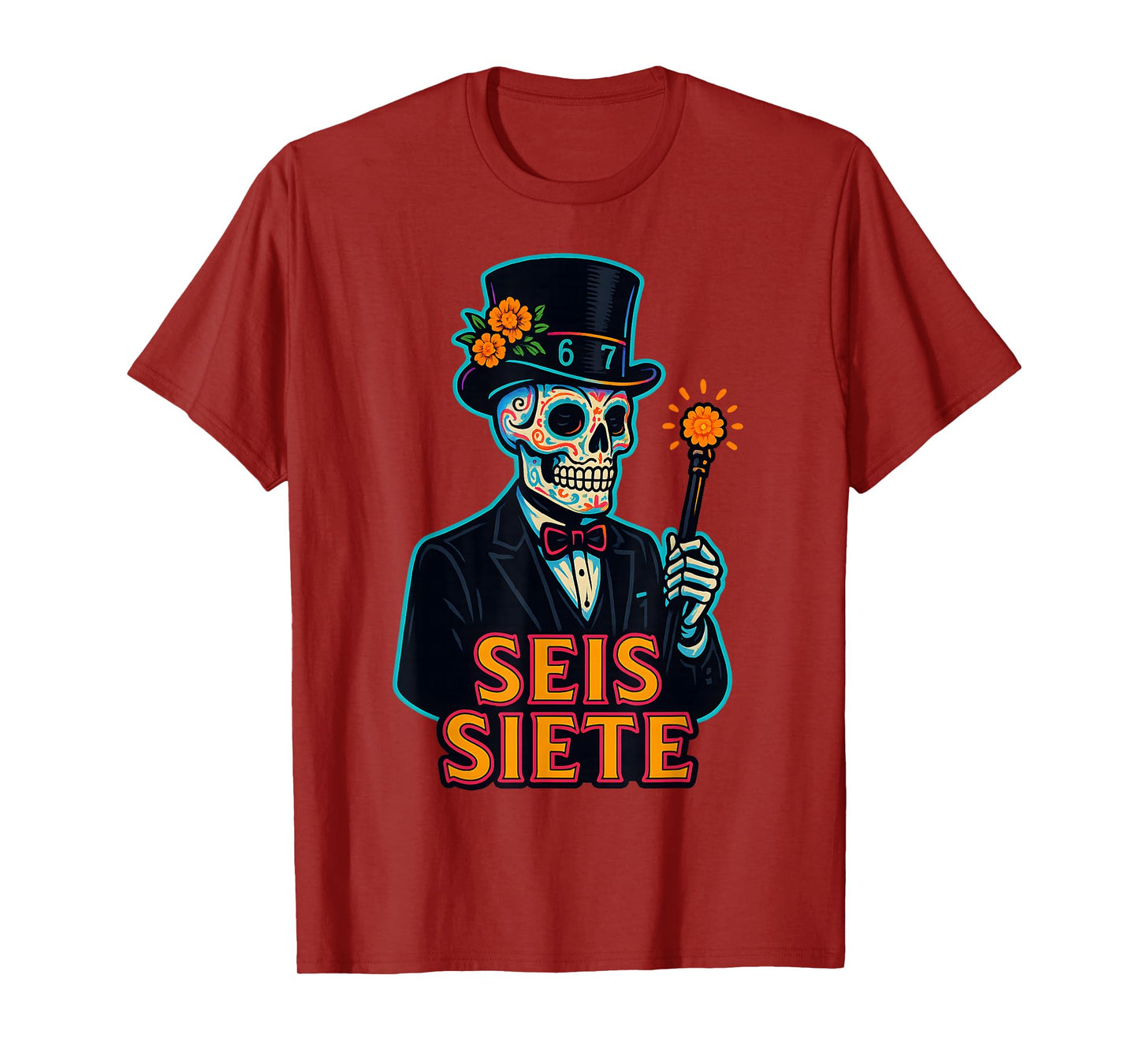 67 SEIS Siete El Catrin Mexican Day of The Muertos Skeleton T-Shirt