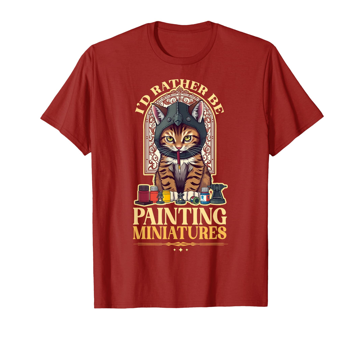 I'd Rather Be Painting Miniatures Cat Tabletop Minis Hobby Men Women Kids T-Shirt
