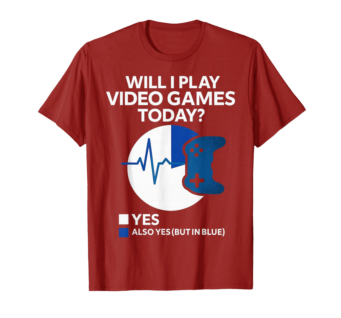 Will I Play Video Games Today Funny Gamer Heartbeat Boy Teen T-Shirt