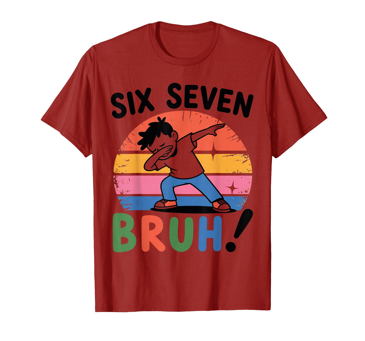 67 Meme Dabbing 6 7 Numbers Six Seven Bruh Funny Boys Gifts T-Shirt