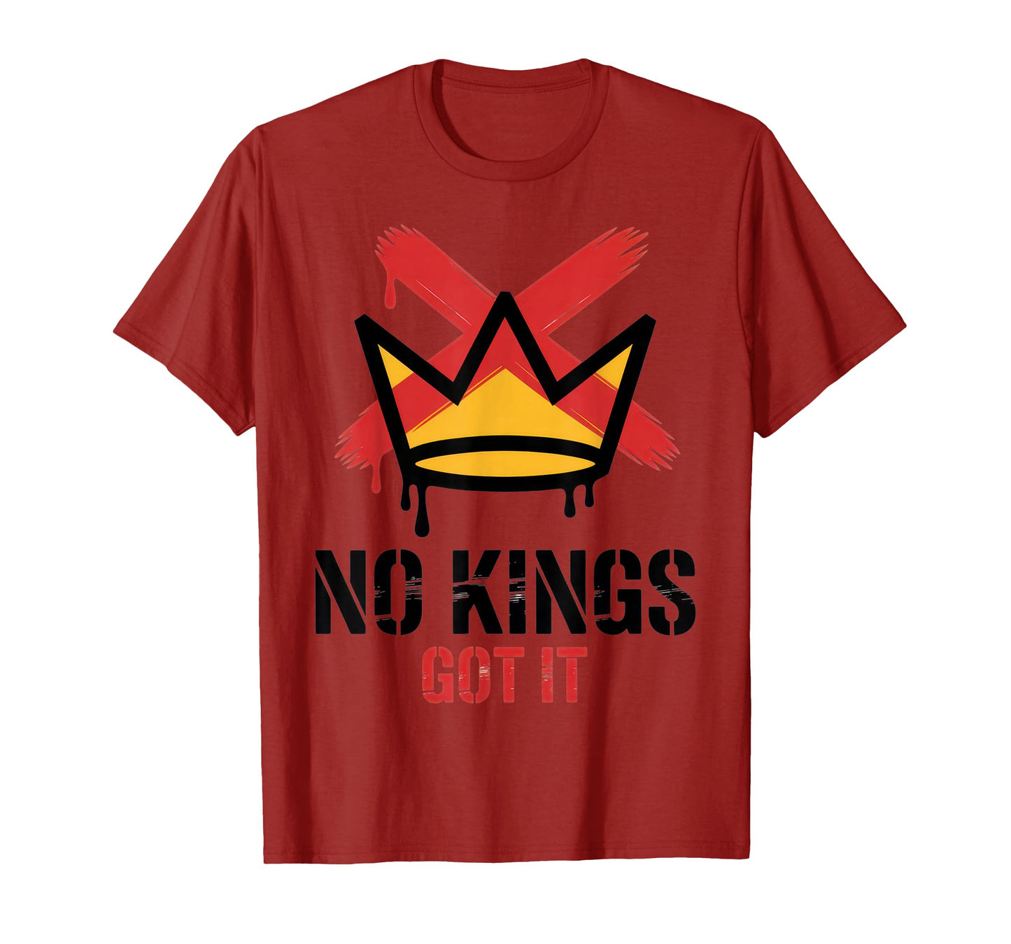 No Kings Got It | Bold Expression for Rebel Spirits T-Shirt