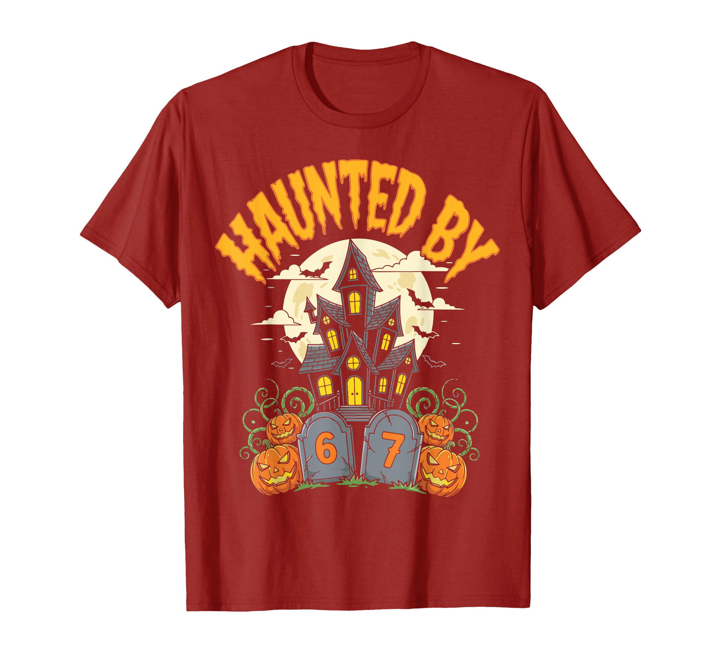 Haunted by 67 Funny Six Seven Meme Halloween Gen Alpha Z T-Shirt