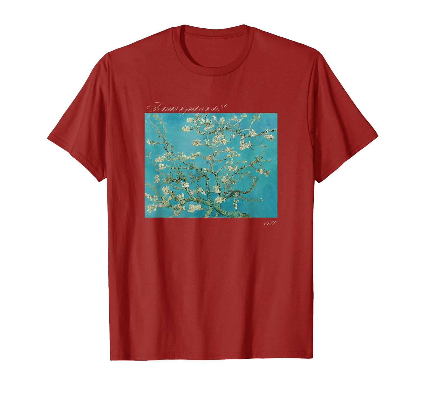 Philosophy "Is It Better to Speak or to Die?" & Van Gogh art T-Shirt