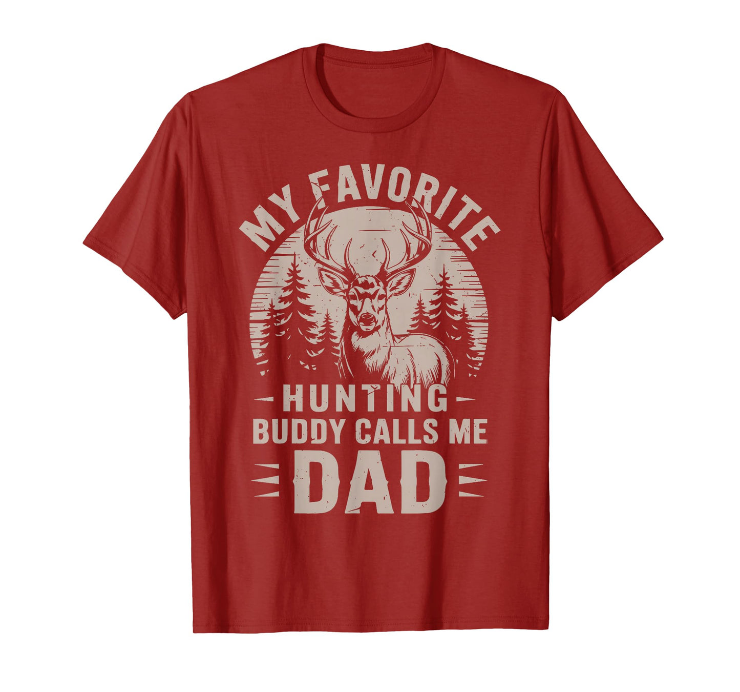 Favorite Hunting Buddy tee Dad Deer Hunting Gift Daughter T-Shirt