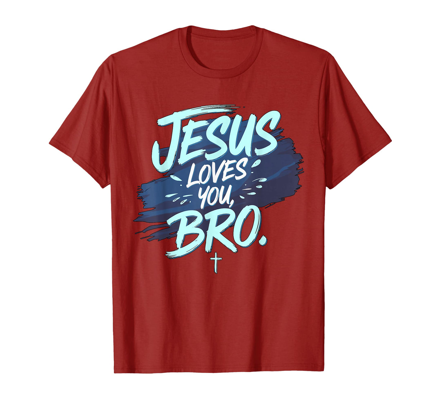Jesus loves you Bro Christian Religious T-Shirt