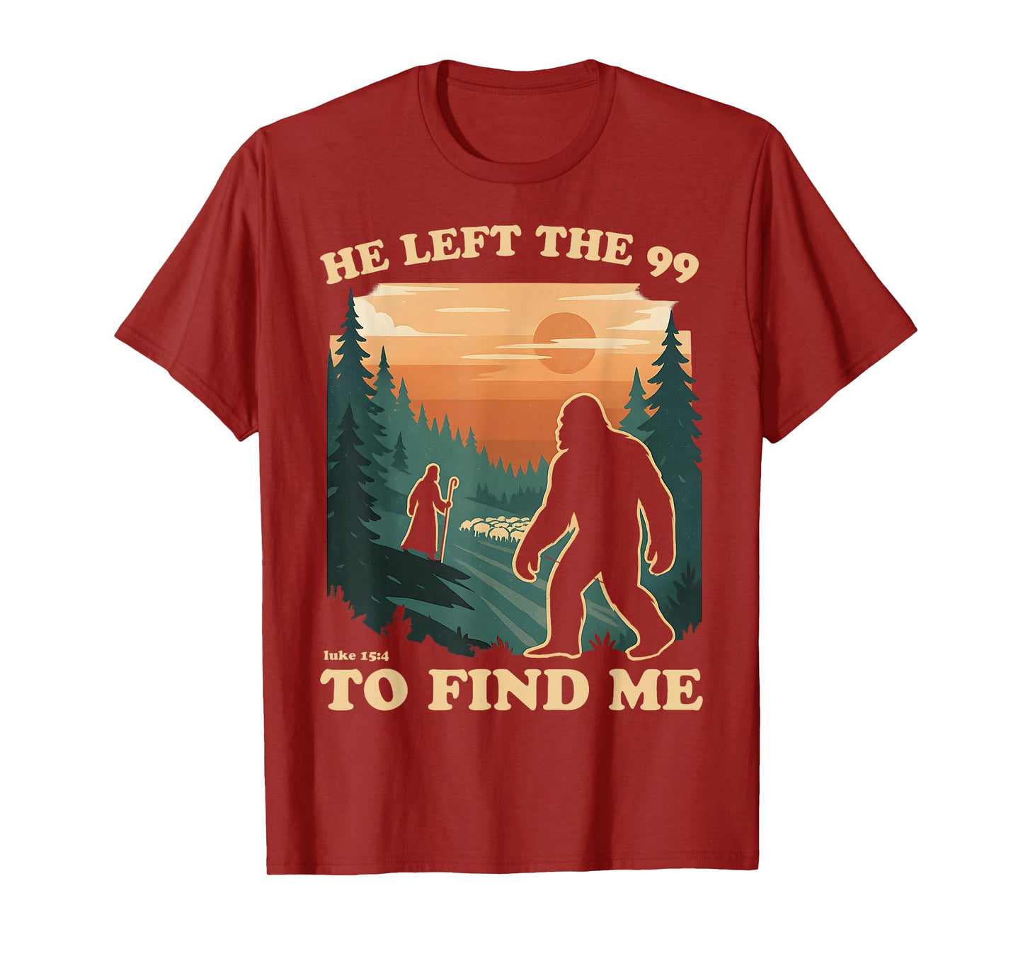 He Left The 99 To Find Me Bigfoot Christian Bible Verse 70s T-Shirt