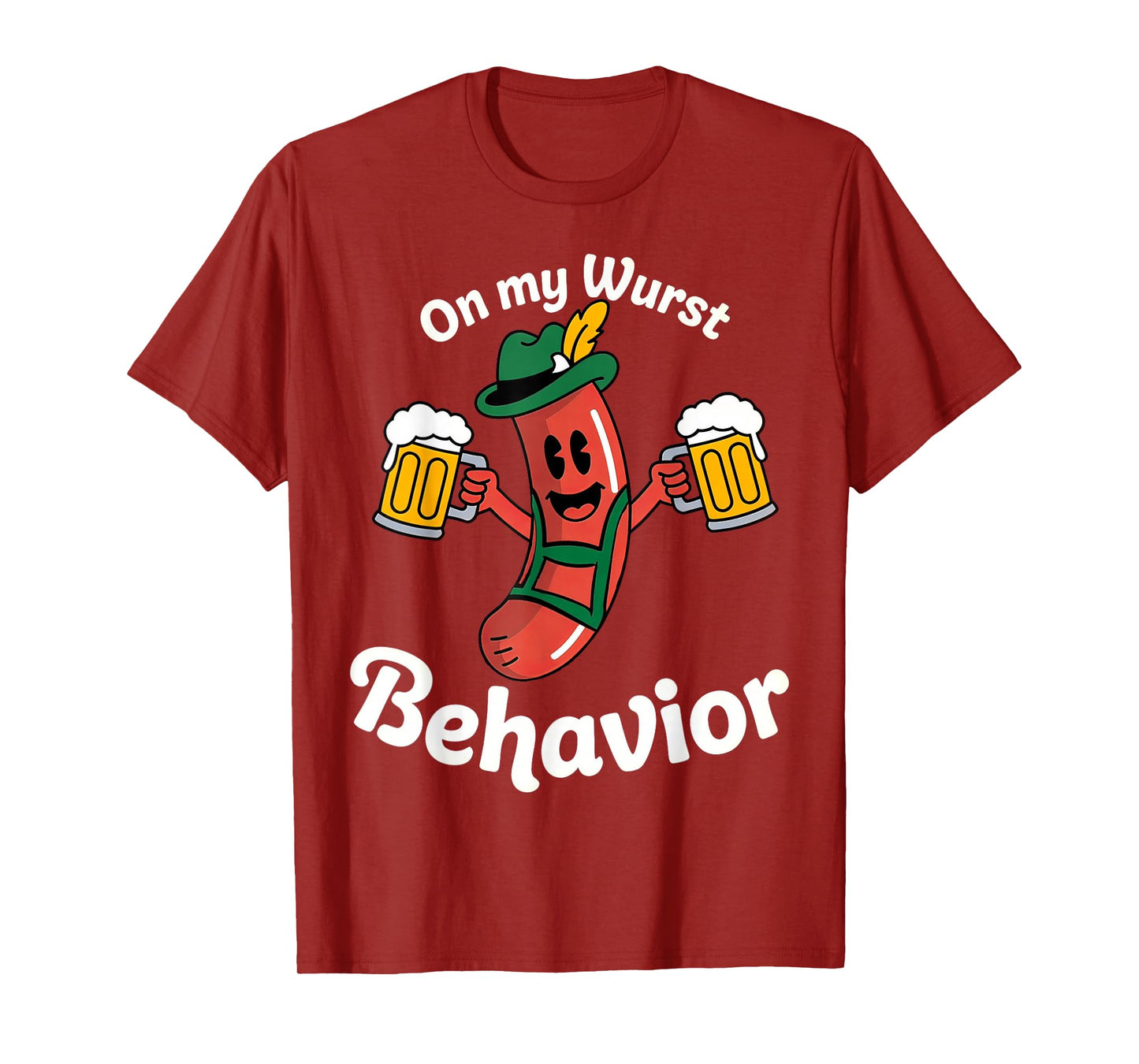 Oktoberfest On My Wurst Behavior 1 T-Shirt