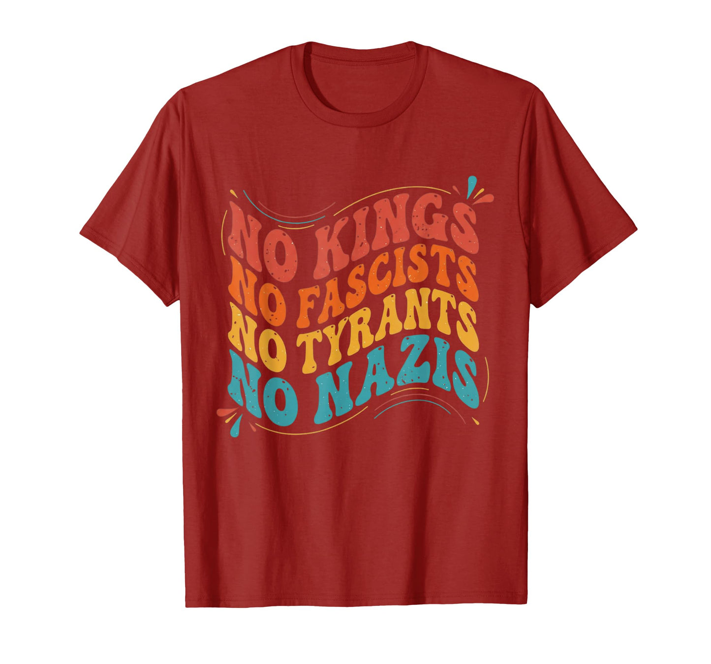 Groovy No King in America Cool No Kings tee for Men Women T-Shirt