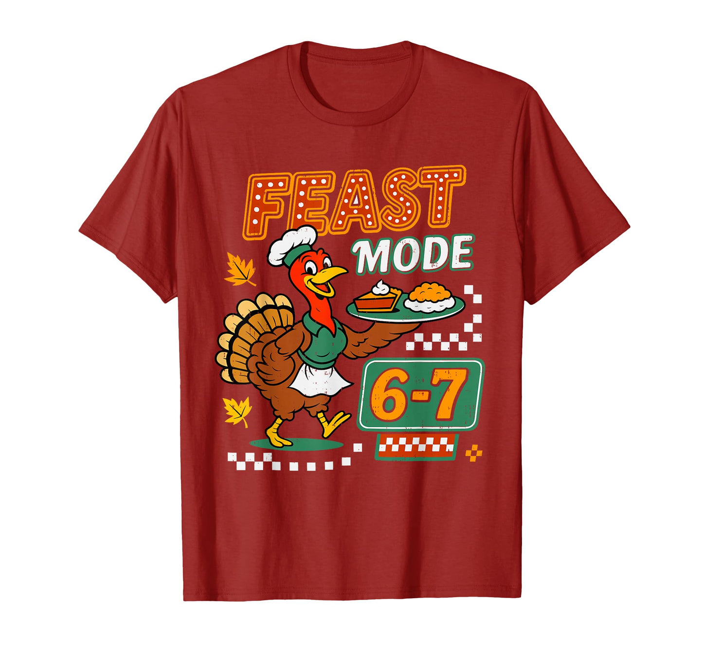 Feast 6 7 Six Seven Turkey Pumpkin Gen Z Alpha Meme Slang T-Shirt