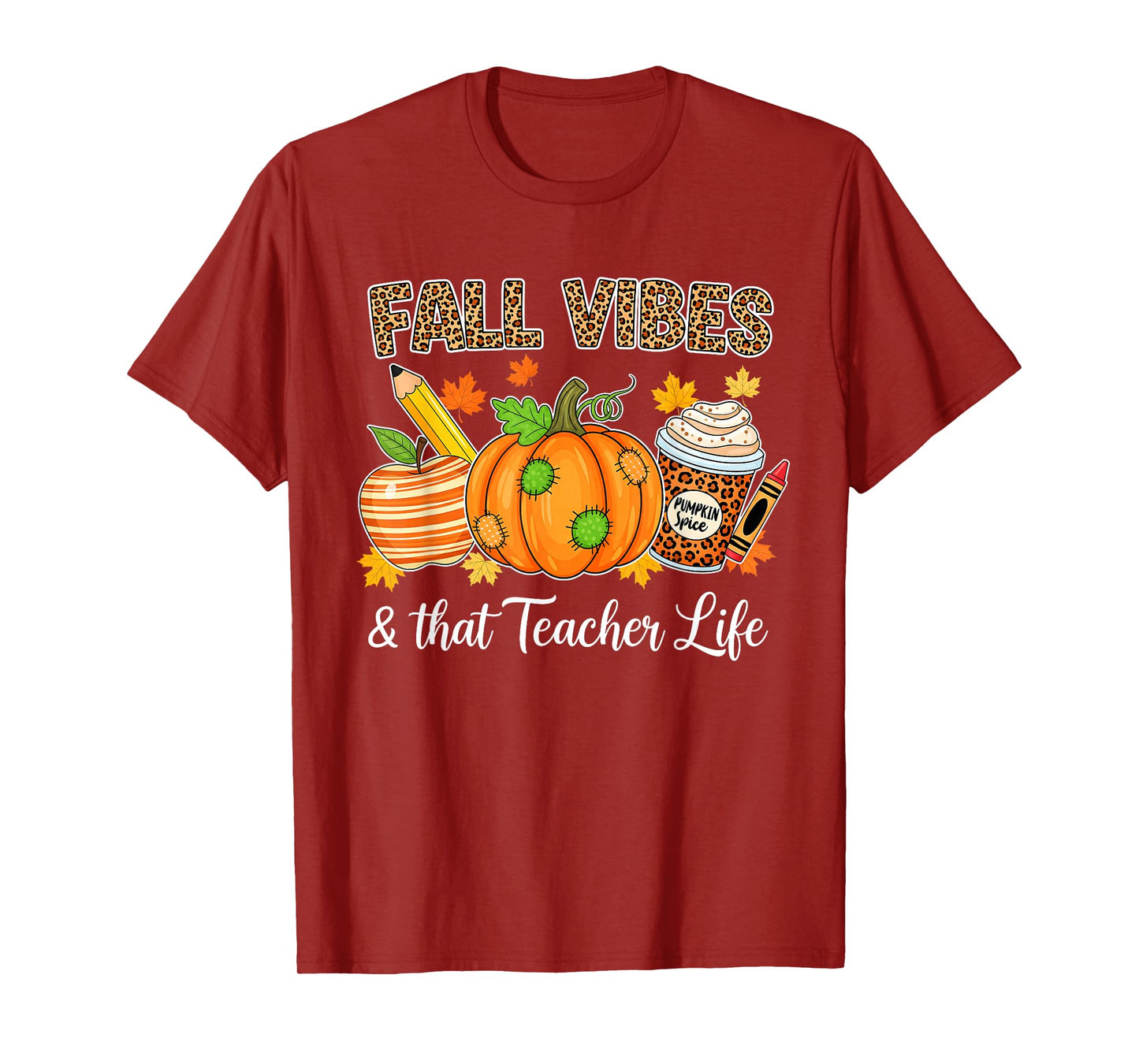Fall Vibes and That Teacher Life Autumn Thanksgiving Funny T-Shirt