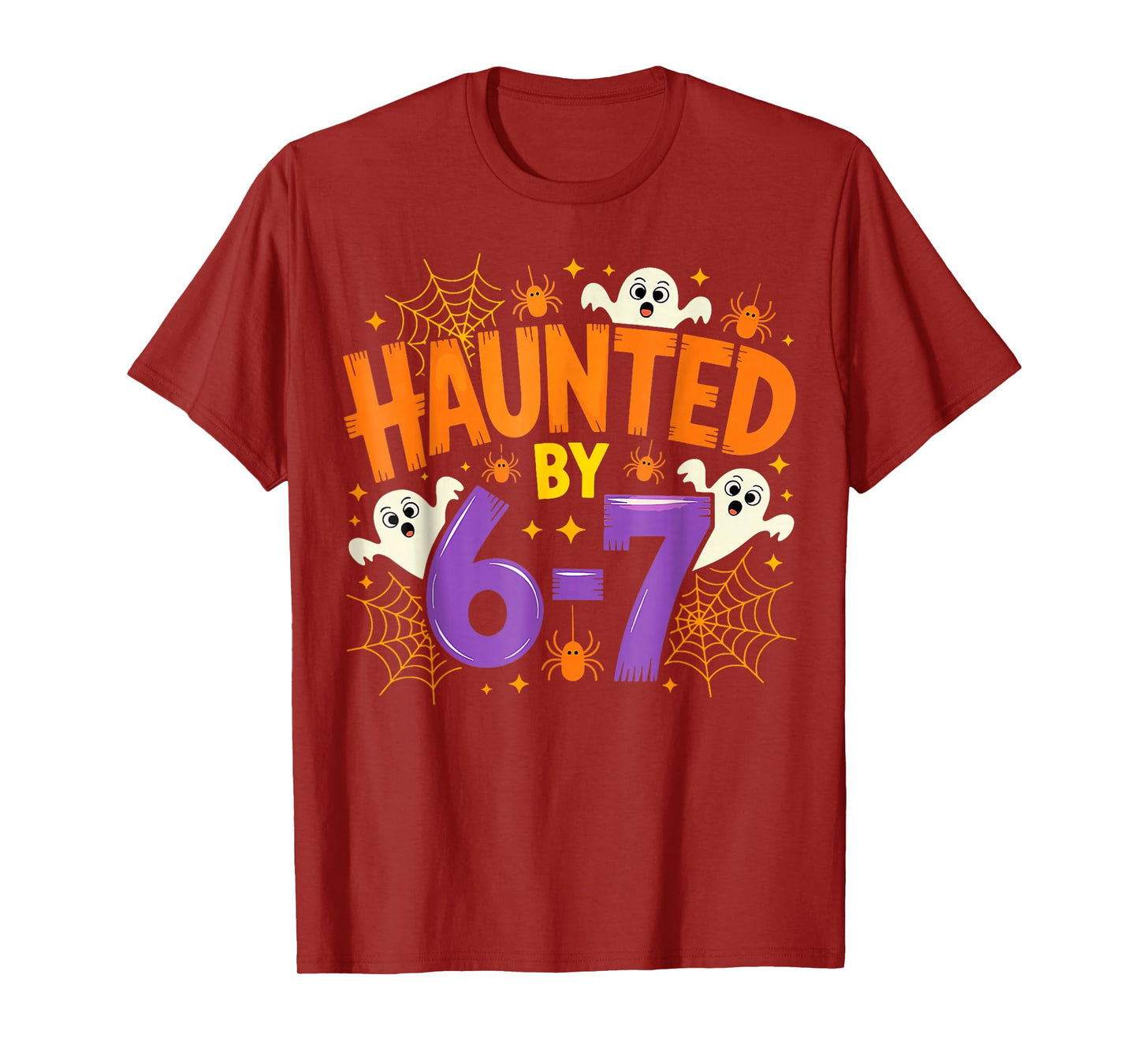 Haunted by 67 Funny Six Seven Meme Spooky Ghost Halloween T-Shirt