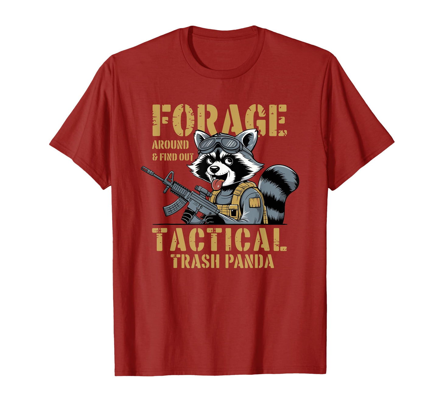 Forage Around & Find Out Tactical Trash Panda T-Shirt
