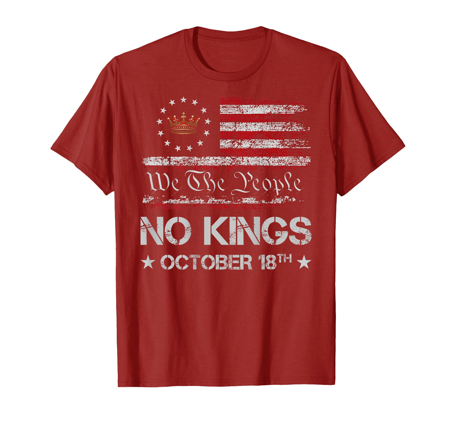 No Kings October 18 Shirt Men Women No Kings Day (ON Back) T-Shirt