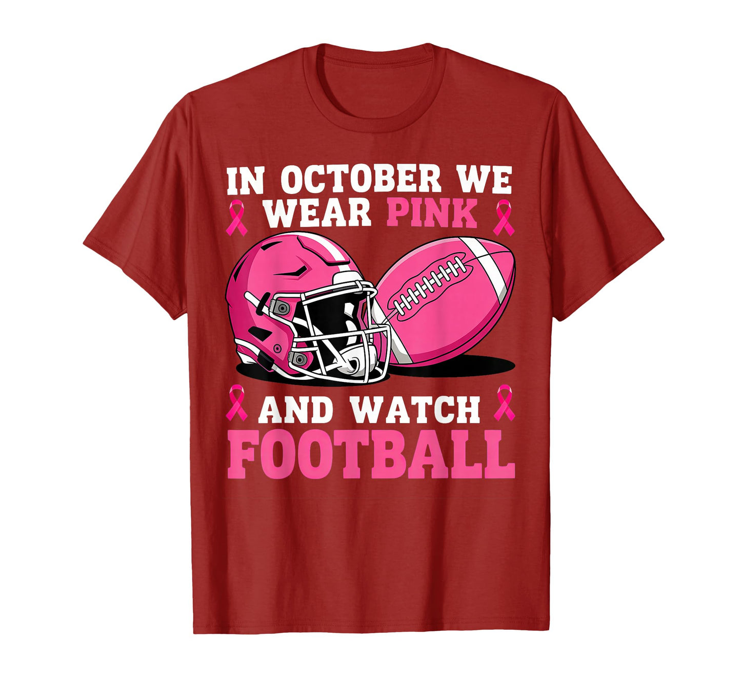 in October We Wear Pink Football Breast Cancer T-Shirt