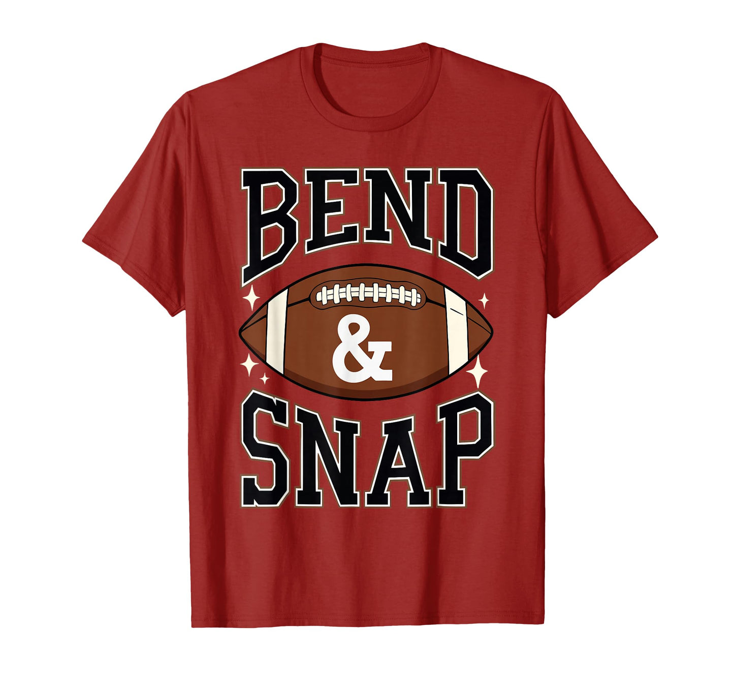 Bend & Snap Touchdown American Football Game Day Autumn Fall T-Shirt