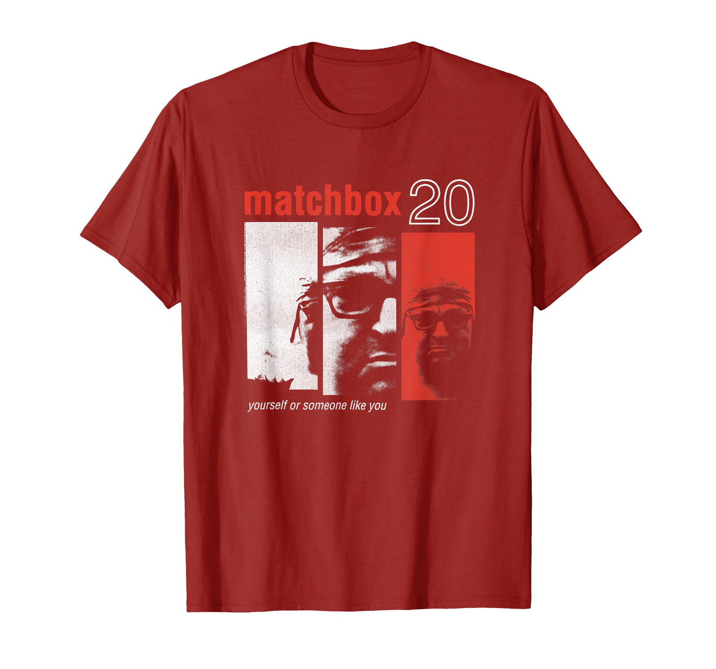 Matchbox Yourself or Someone Like You T-Shirt