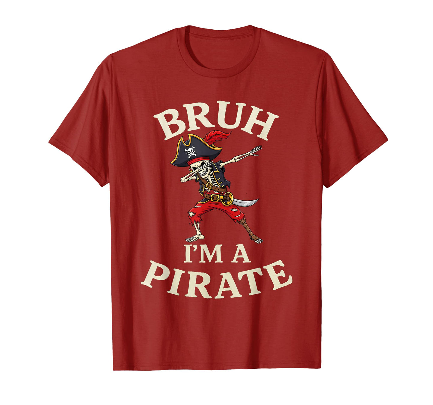 Bruh Pirate Lazy Dabbing Skull Costume Pretend I'm a Pirate T-Shirt