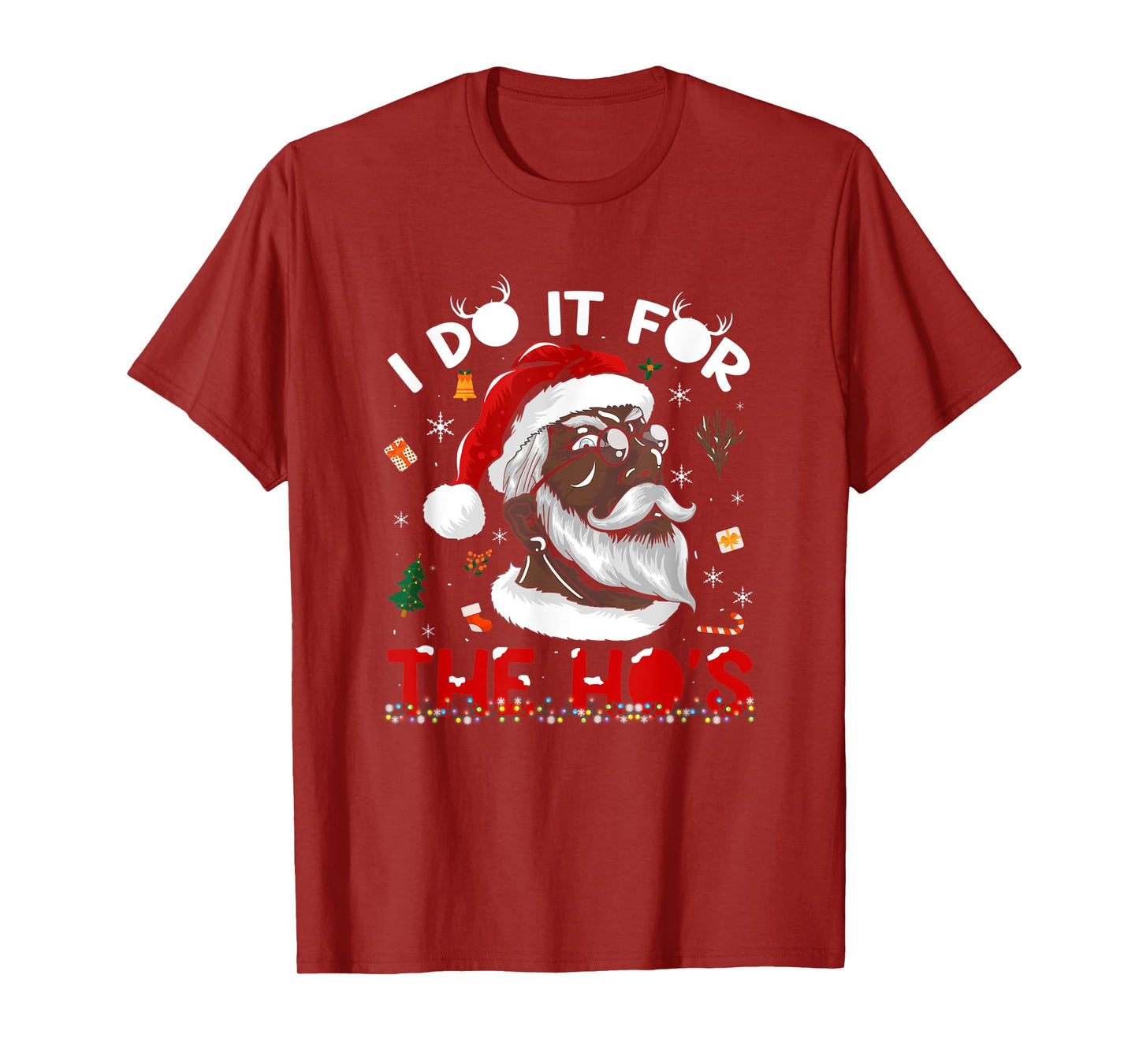 I Do It For The Ho's African American Santa Black Xmas Pjs T-Shirt