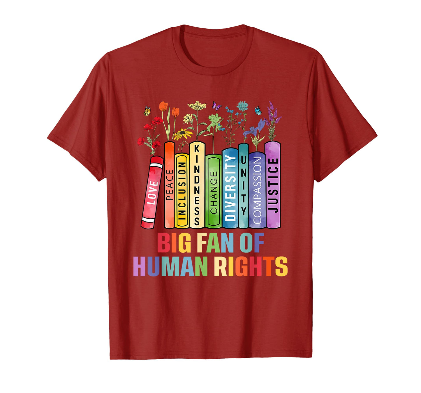 Big Fan of Human Rights Equality Social Justice Political T-Shirt