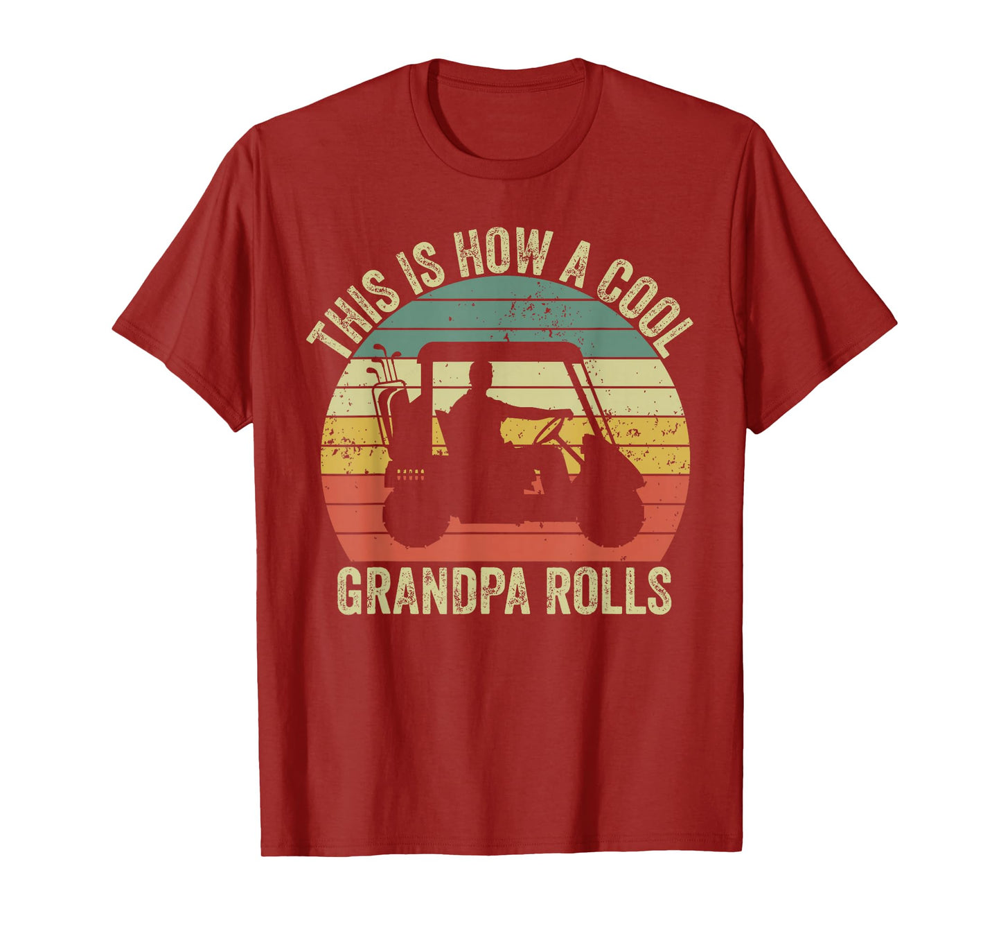 This Is How A Cool Grandpa Rolls Vintage Golf Dad Grandpa T-Shirt