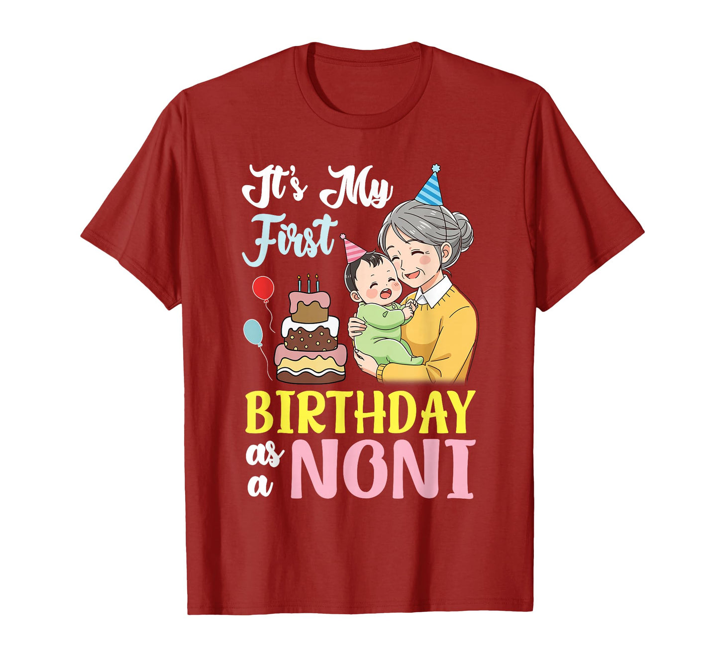 It’s My First Birthday As A Noni Celebration with Grandkid T-Shirt
