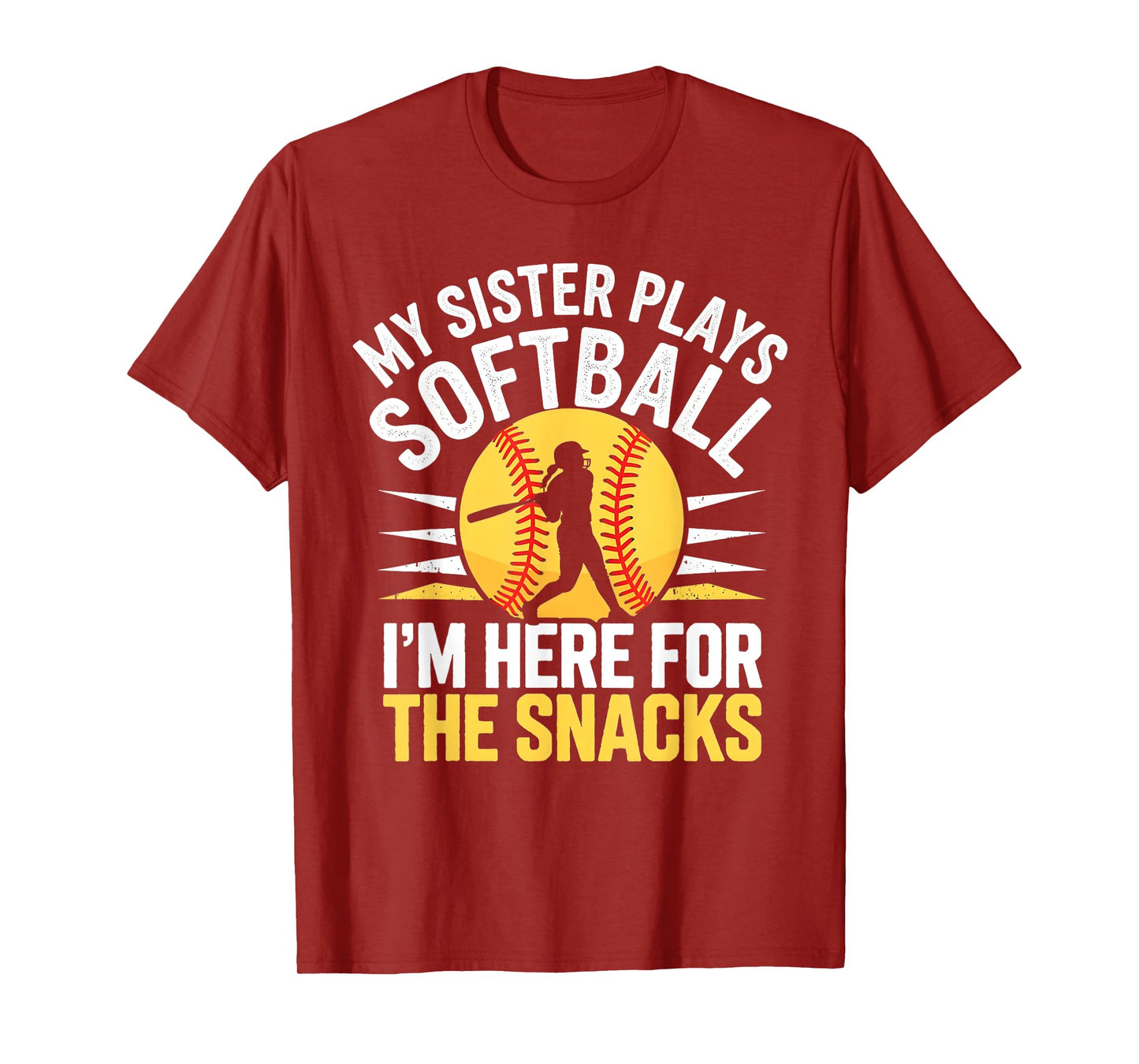 Softball Sister I'm Just Here for the Snacks Funny Softball T-Shirt