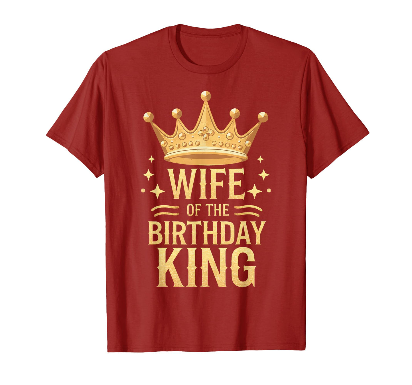 Wife Wife Of The Birthday King T-Shirt