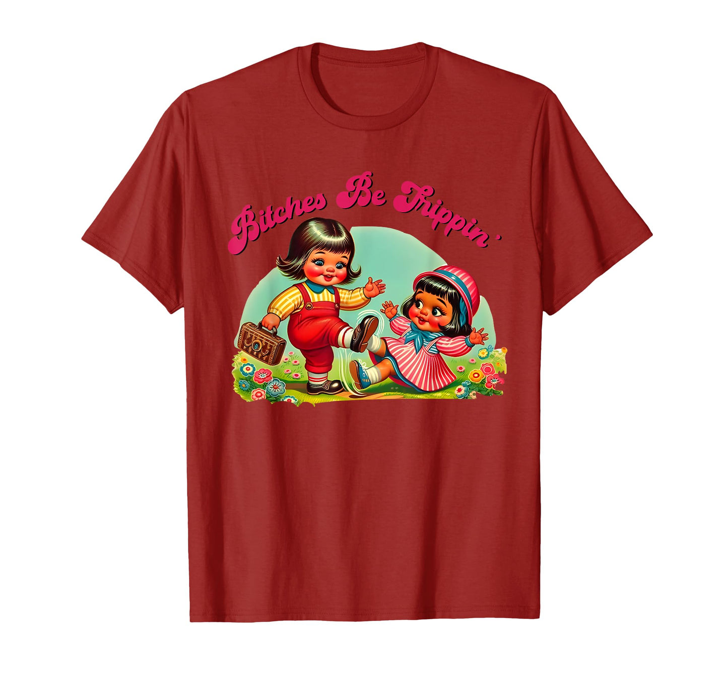 Retro Vintage Bitches be trippin funny humor sarcastic quote T-Shirt