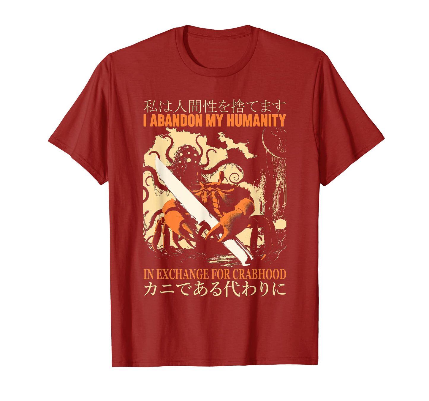 Vintage I Abandon My Humanity in Exchange for Crabhood T-Shirt