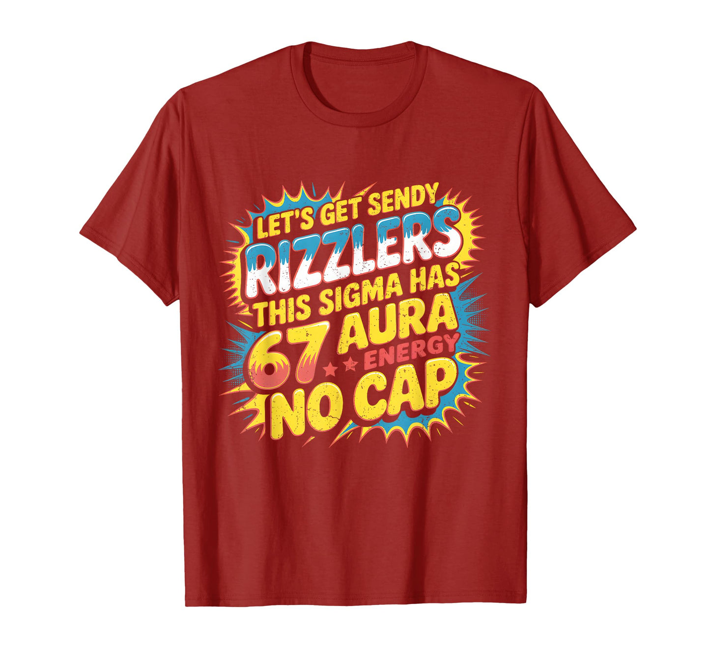Let’s Get Sendy Rizzlers 67 Aura Meme Design T-Shirt
