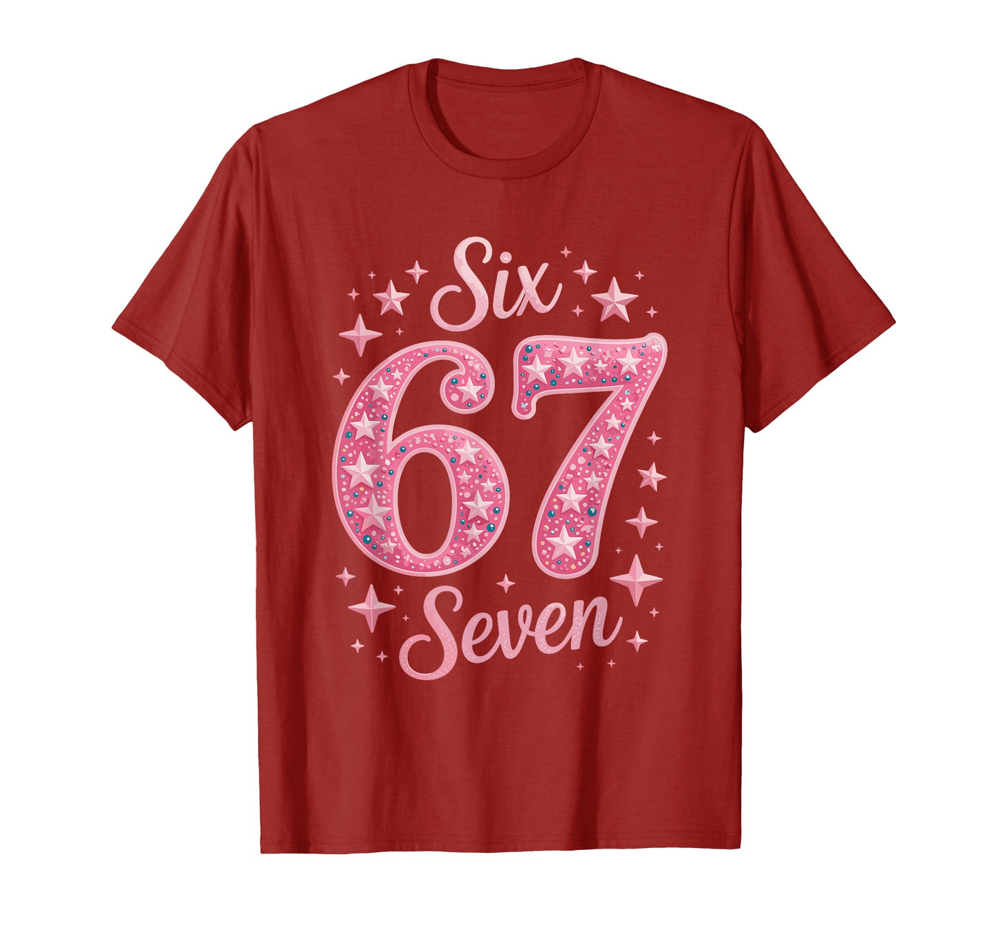 Six Seven 67 BirthdayAlpha Slang Gen 67th Number 67 T-Shirt